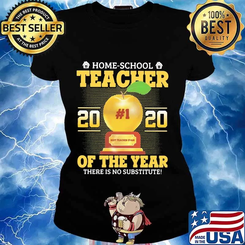 Home school teacher 2020 of the year there is no substitude Apple s Ladies tee