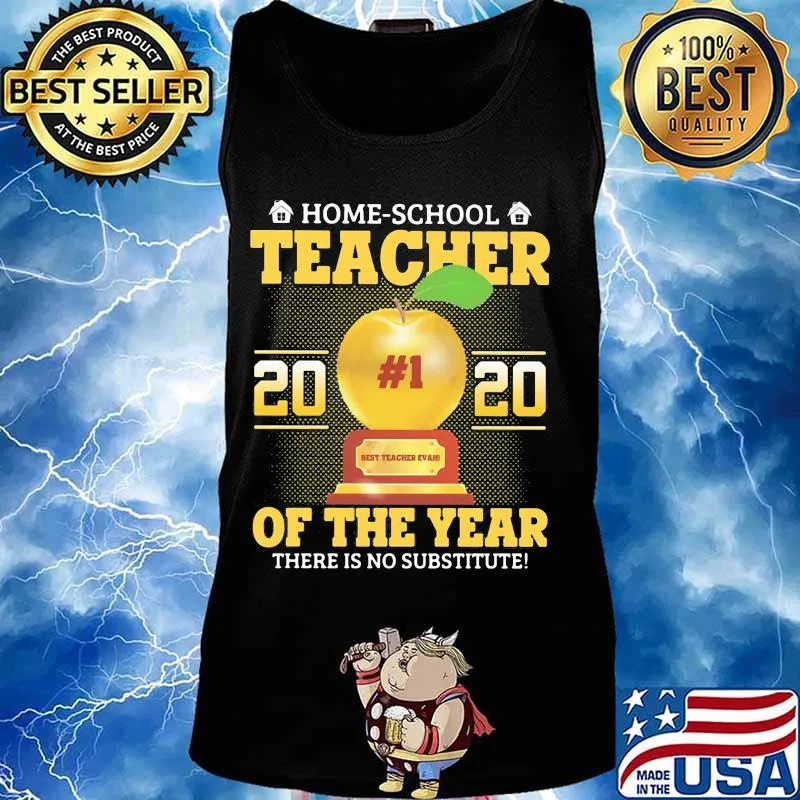 Home school teacher 2020 of the year there is no substitude Apple s Tank top