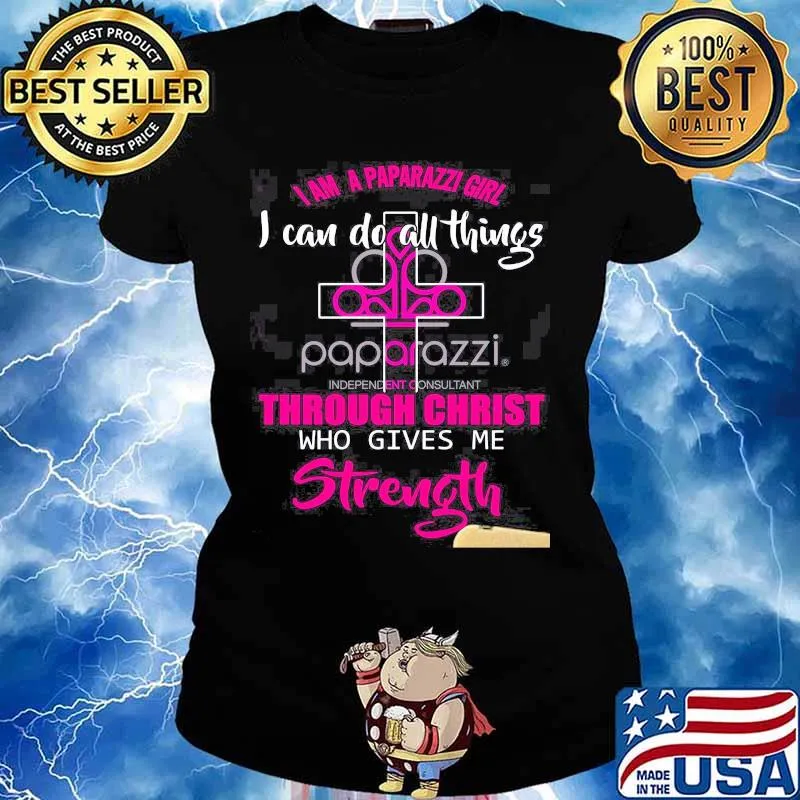 I am a paparazzi girl i can do all things through christ who gives me strength s Ladies tee