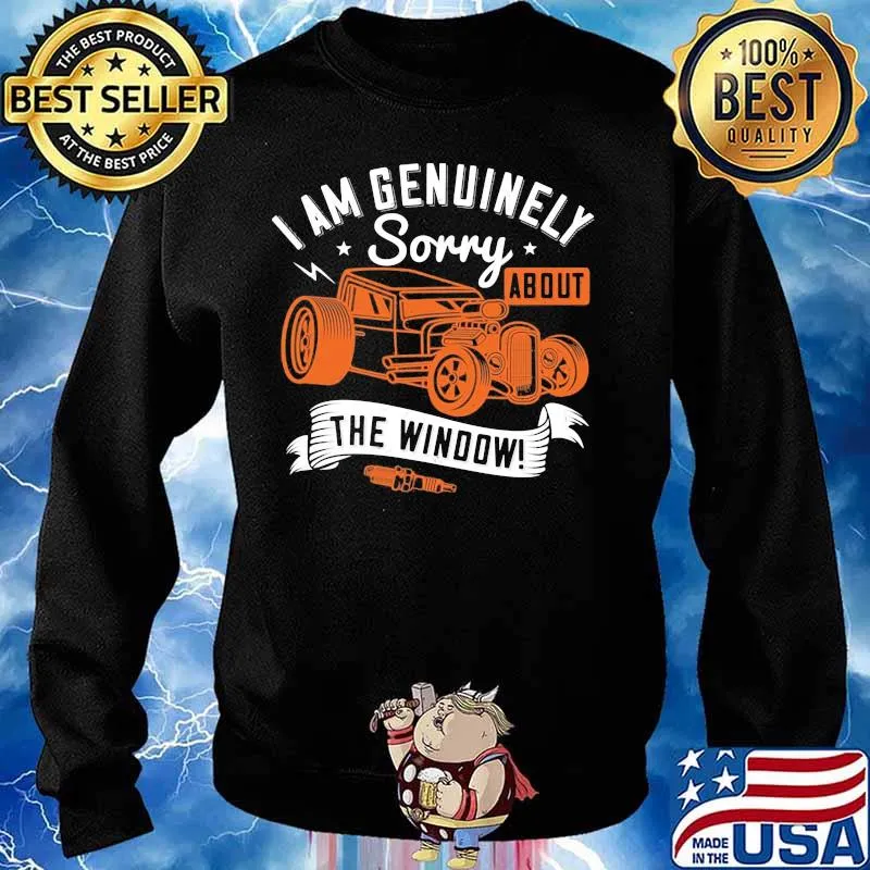 I am genuinely sorry about the window s Sweater