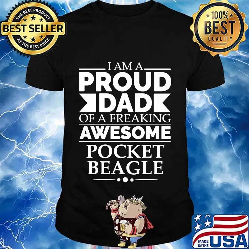 I Am Proud Dad Of A Freaking Awesome Pocket Beagle Shirt
