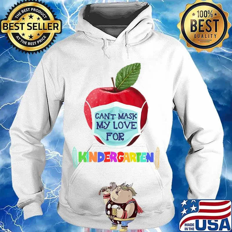 I Can't Mask The Love for My Students Kindergarten Teachers T-Shirt Hoodie