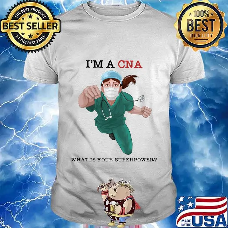 I'm a cna what is your superpower mask shirt
