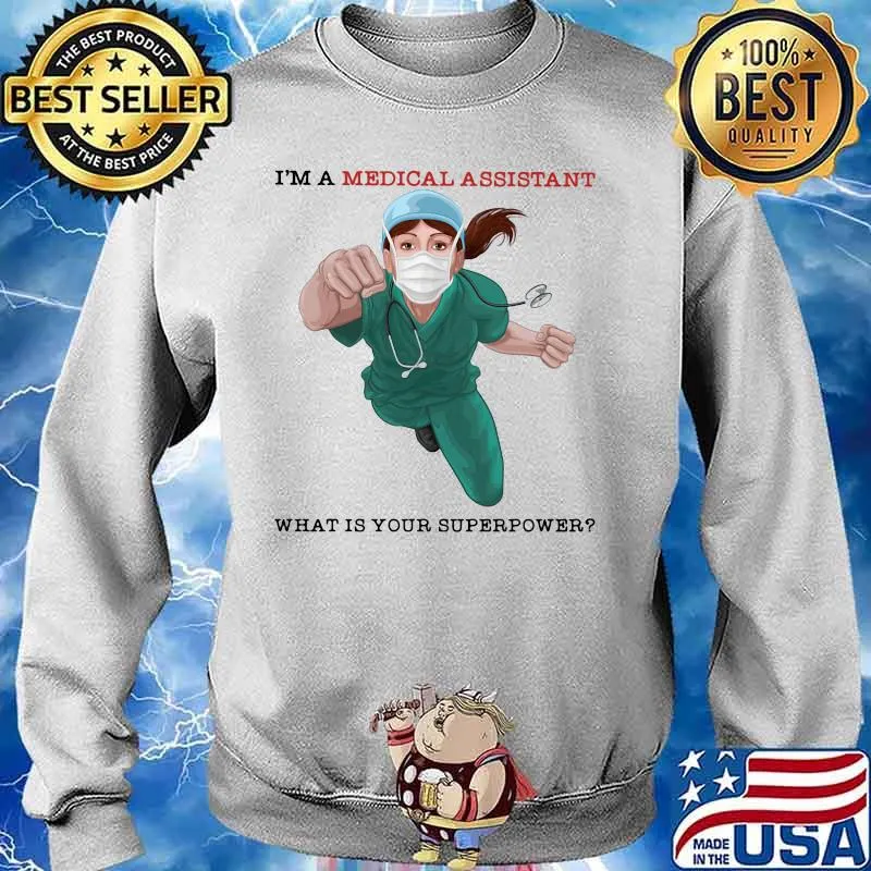 I'm a medical assistant what is your superpower mask s Sweater
