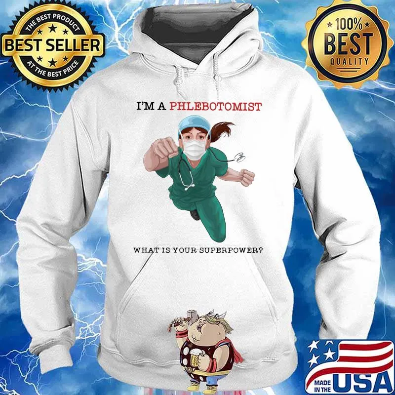 I'm a phlebotomist what is your superpower mask s Hoodie
