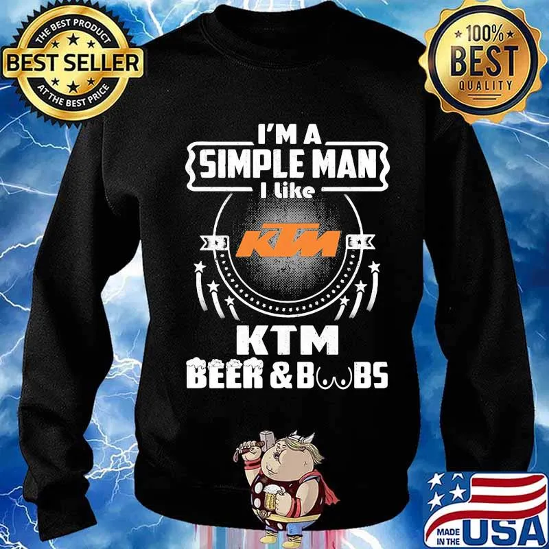 I'm a simple man i like ktm beer and boobs s Sweater