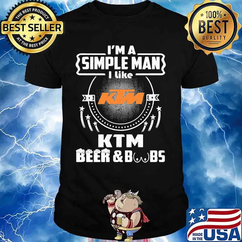 I'm a simple man i like ktm beer and boobs shirt