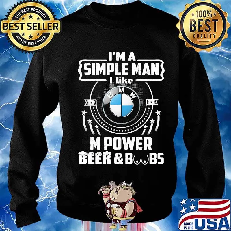 I'm a simple man i like m power beer and boobs Sweater