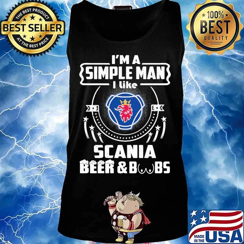 I'm a simple man i like scania beer and boobs s Tank top