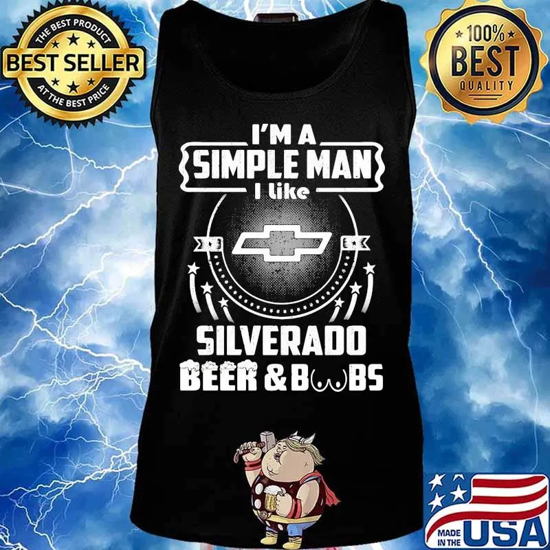 I'm a simple man i like silverado beer and boobs s Tank top