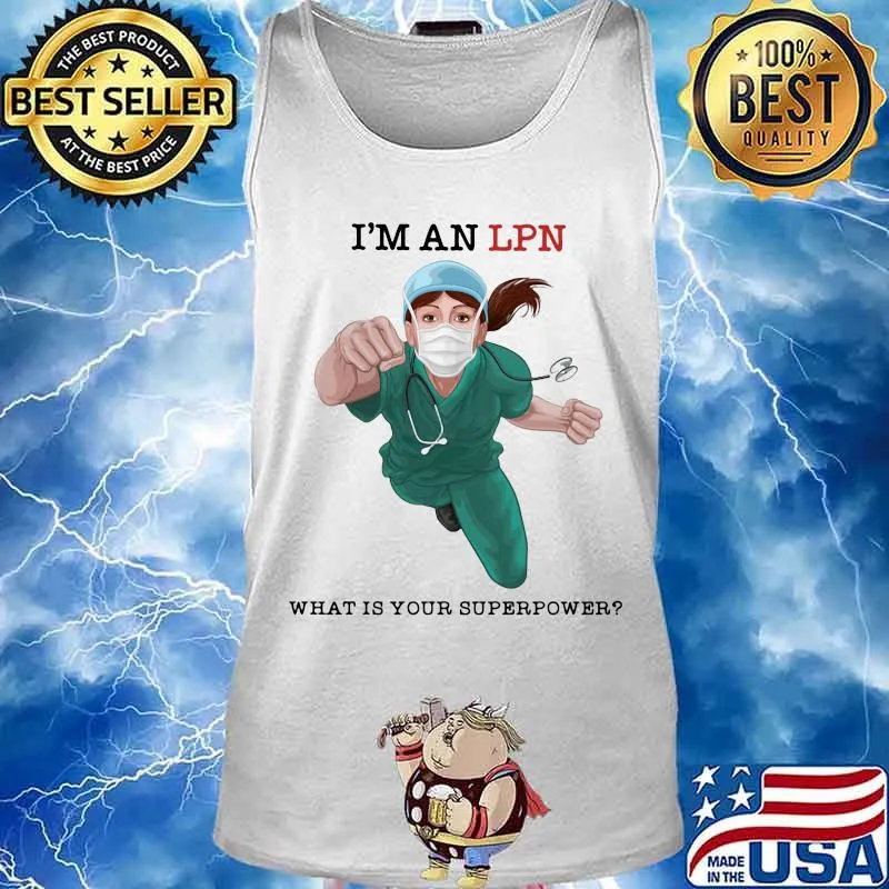 I'm an lpn what is your superpower mask s Tank top