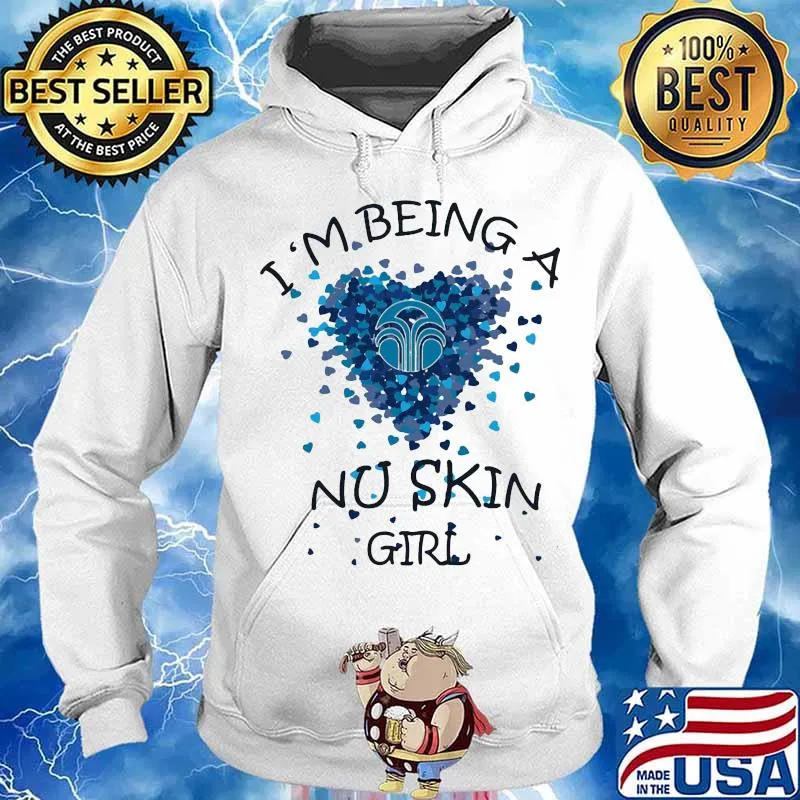 I'm being a nu skin girl hearts s Hoodie