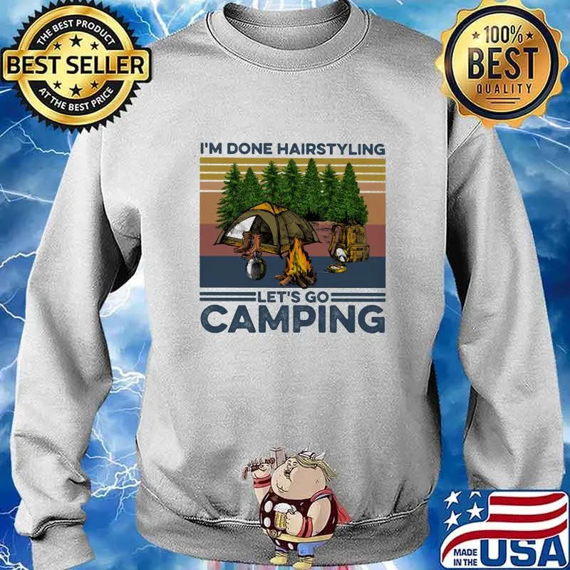 I'm done hairstyling let's go camping vintage retro s Sweater