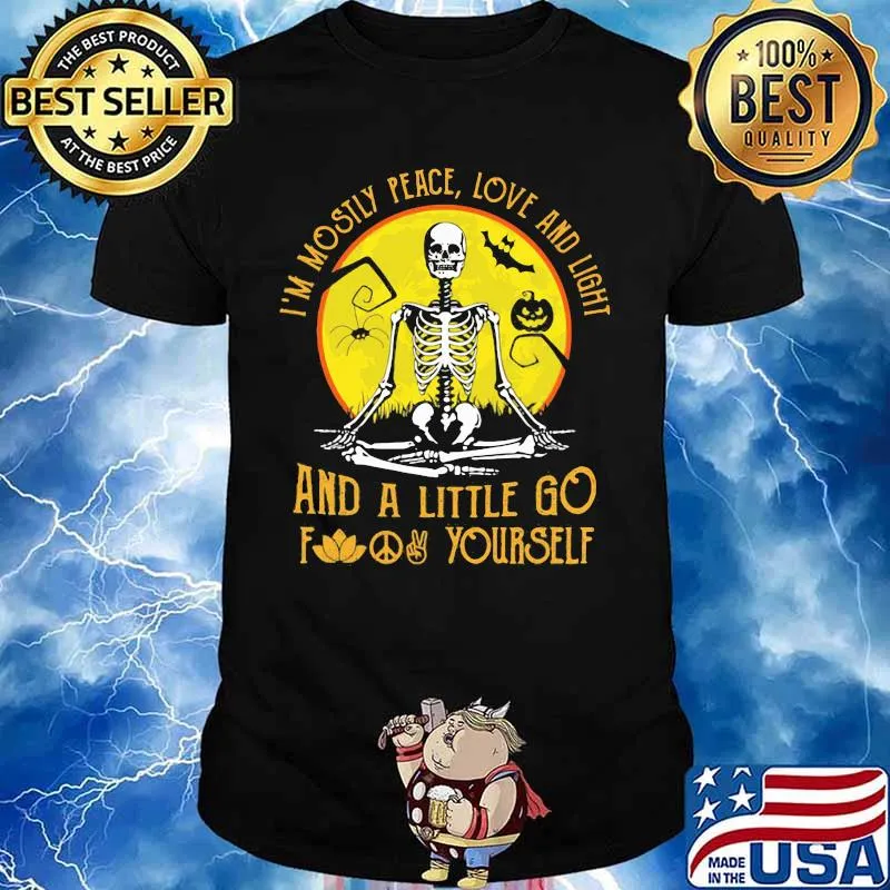 I'M MOSILY PEACE, LOVE AND LIGHT AND A LITTLE GO FUCK YOURSELF SKULL PUMPKIN SUNSET HALLOWEEN SHIRT