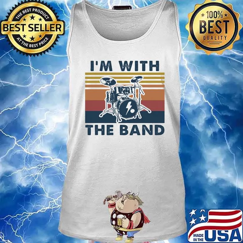I'M WITH THE BAND DRUM VINTAGE RETRO SHIRT Tank top