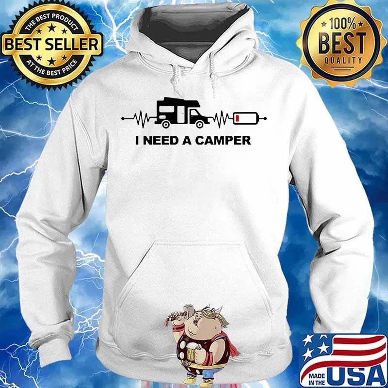 I need camper heartbeat s Hoodie