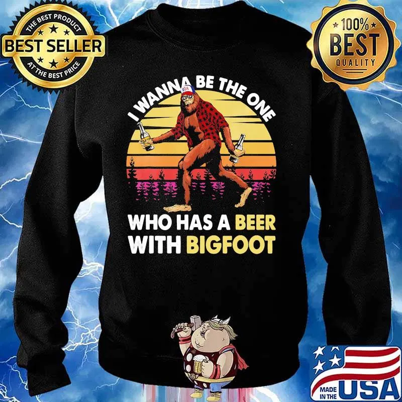 I wanna be the one who has a beer with bigfoot vintage retro mountain s Sweater