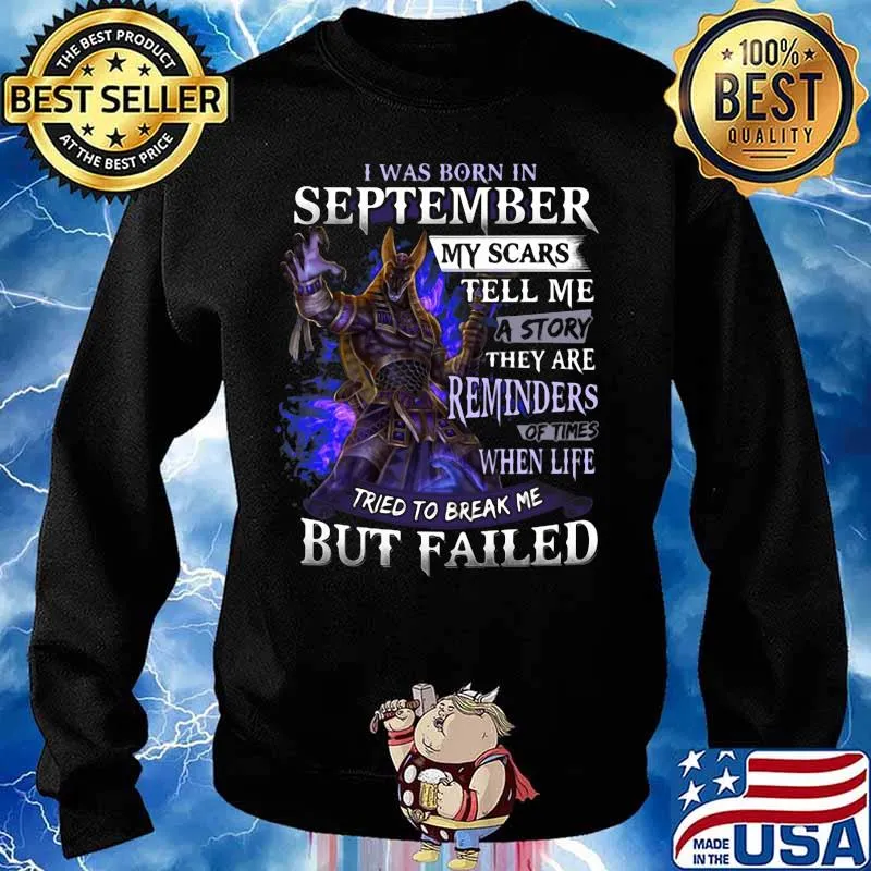 I was born in September my scars tell me a story they are reminders of times when life tried to break me but failed s Sweater