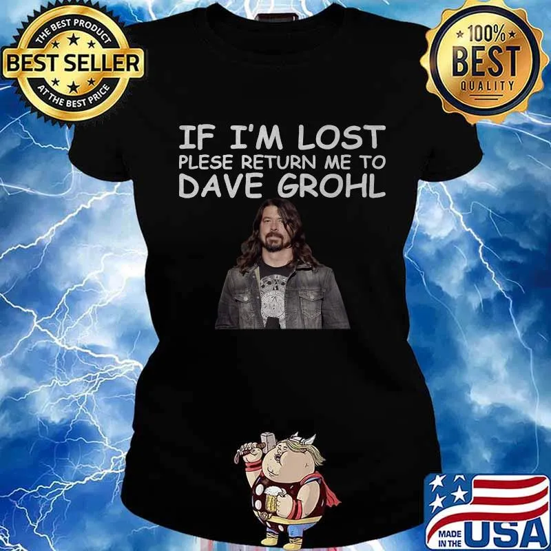 If i'm lost please return me to dave grohl s Ladies tee