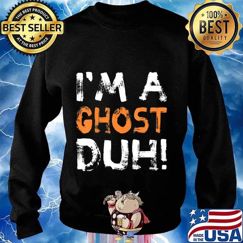 Im A Ghost Duh Halloween Costume Scary T-Shirt Sweater