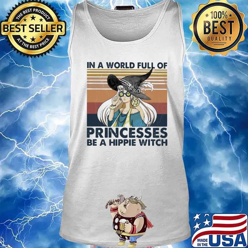In a world full of princesses be a hippie witch vintage retro s Tank top
