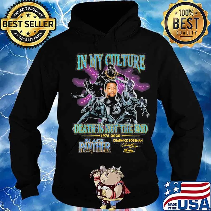 In my culture death is not the end 1977 2020 black panther rip chadwick Boseman signature s Hoodie
