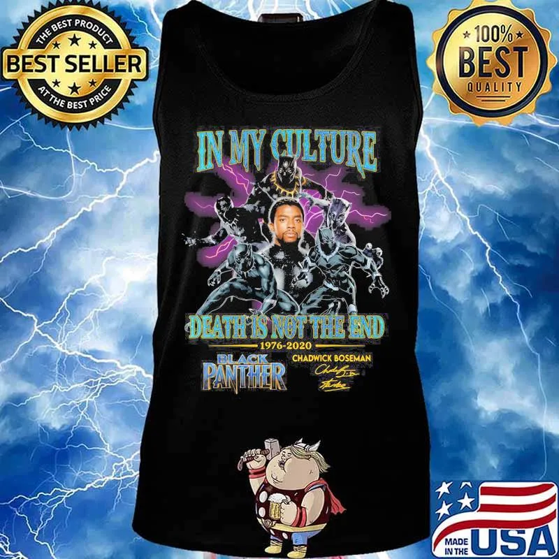 In my culture death is not the end 1977 2020 black panther rip chadwick Boseman signature s Tank top