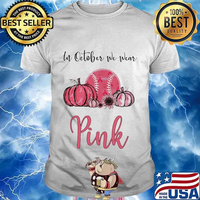 IN OCTOBER WE WEAR PINK BREAST CANCER AWARENESS PUMPKIN BASEBALL SHIRT