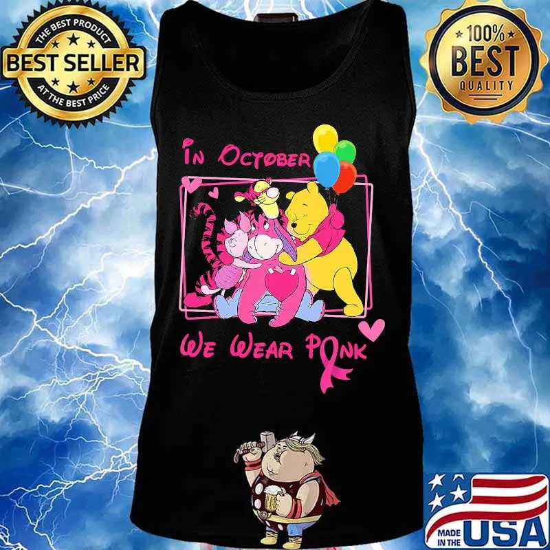 In october we wear pink the mini adventures of winnie the pooh cancer awareness s Tank top