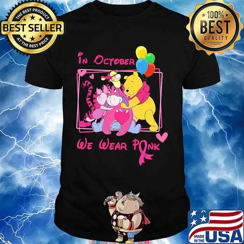 In october we wear pink the mini adventures of winnie the pooh cancer awareness shirt