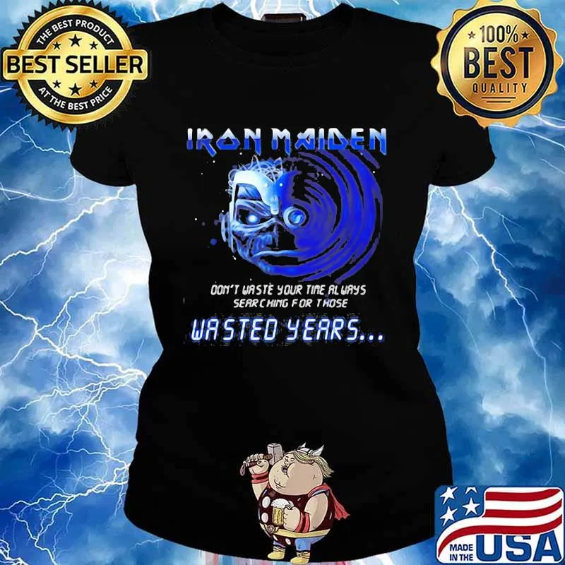Iron maiden band skeleton don't waste your time always searching for those wasted years s Ladies tee