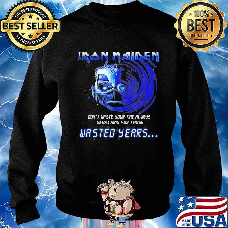 Iron maiden band skeleton don't waste your time always searching for those wasted years s Sweater