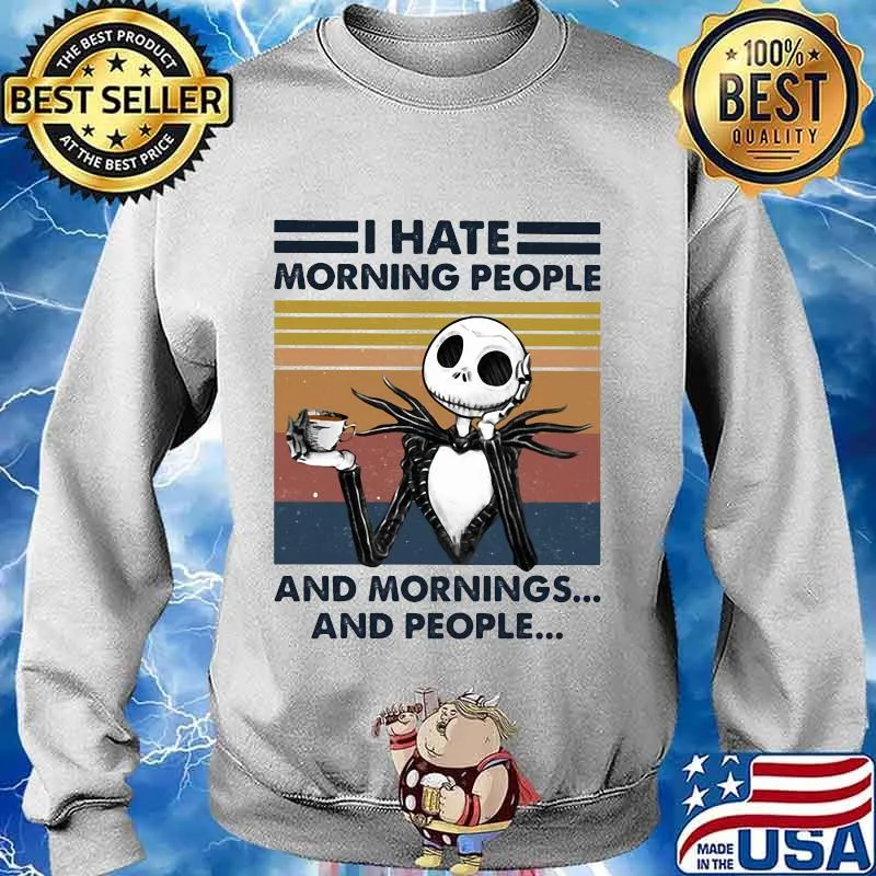 Jack skellington i hate morning people and mornings and people vintage retro s Sweater