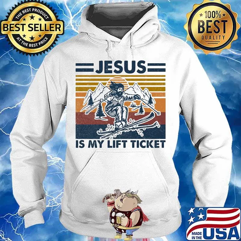 Jesus is my lift ticket vintage retro s Hoodie