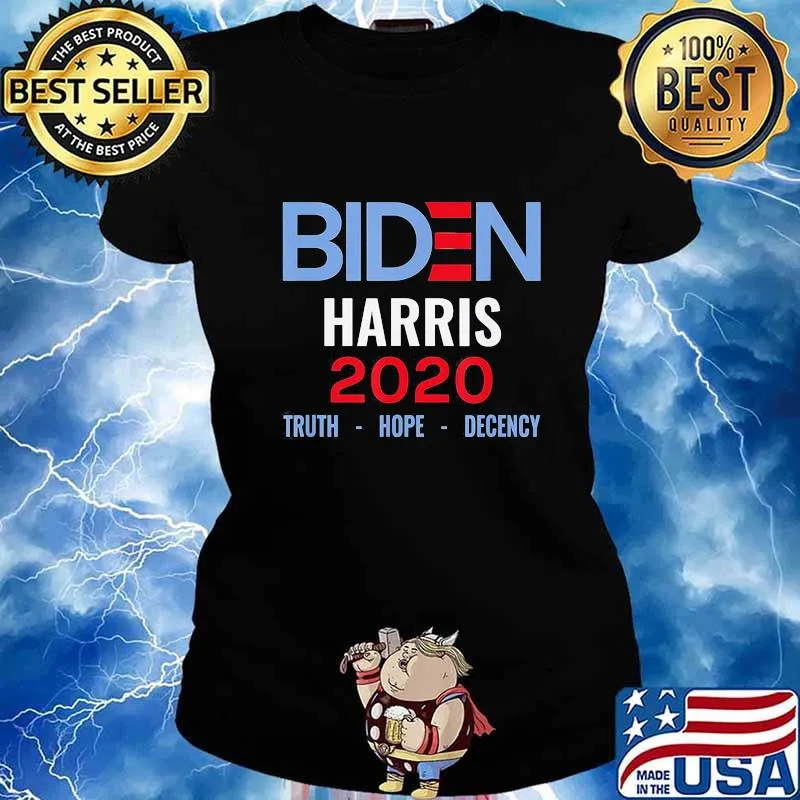 Joe Biden Kamala Harris 2020 Truth Hope Decency Shirt Ladies tee
