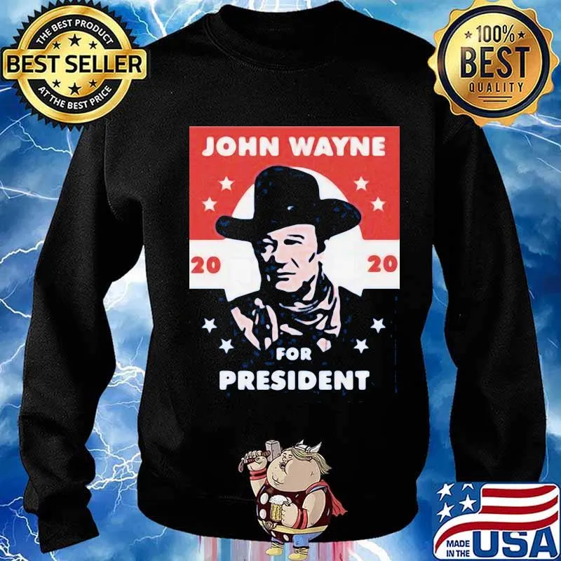 John wayne 2020 for president stars s Sweater