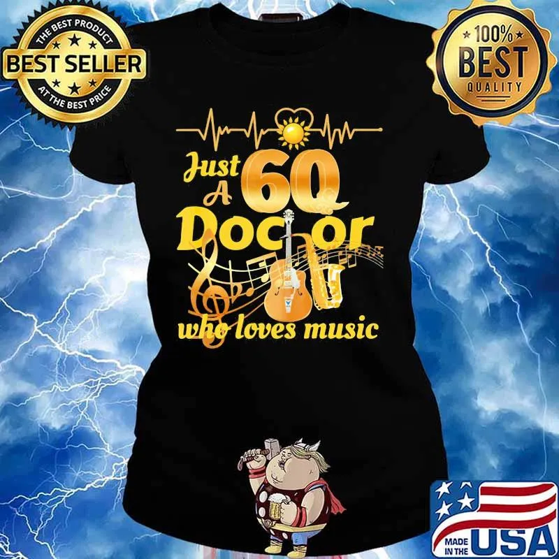 Just a 60 doctor who loves music guitar heartbeat s Ladies tee