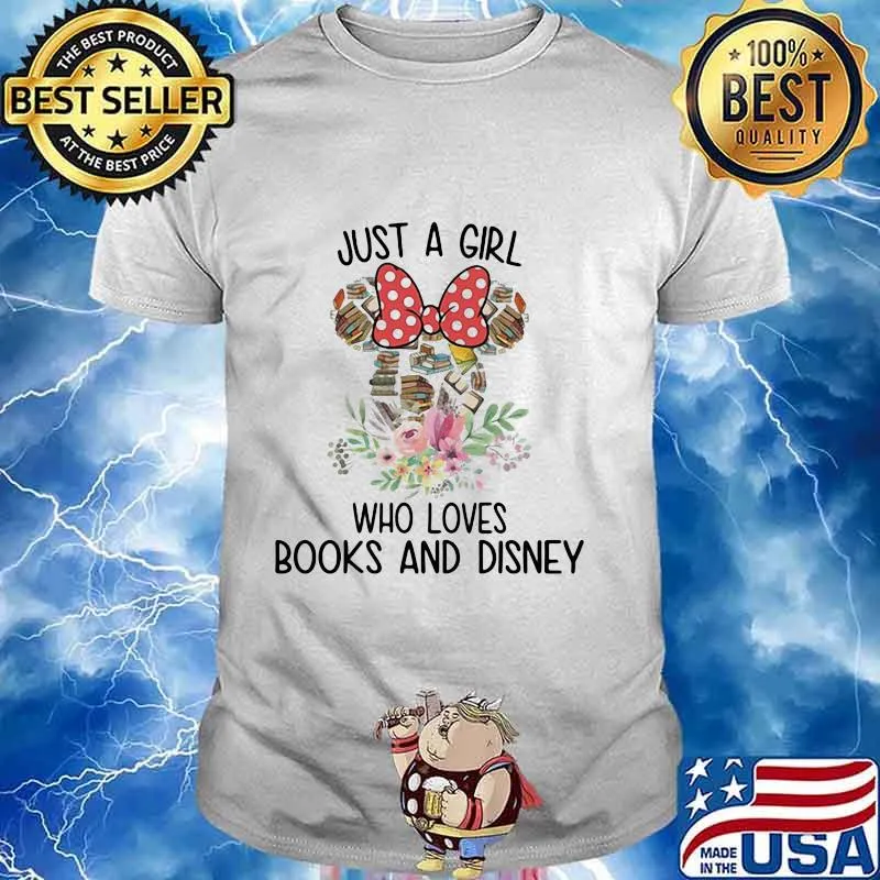 Just a girl who loves books and disney flowers shirt