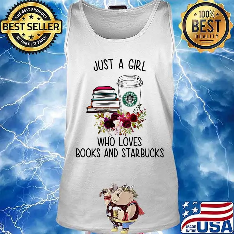 Just a girl who loves books and starbucks flowers s Tank top