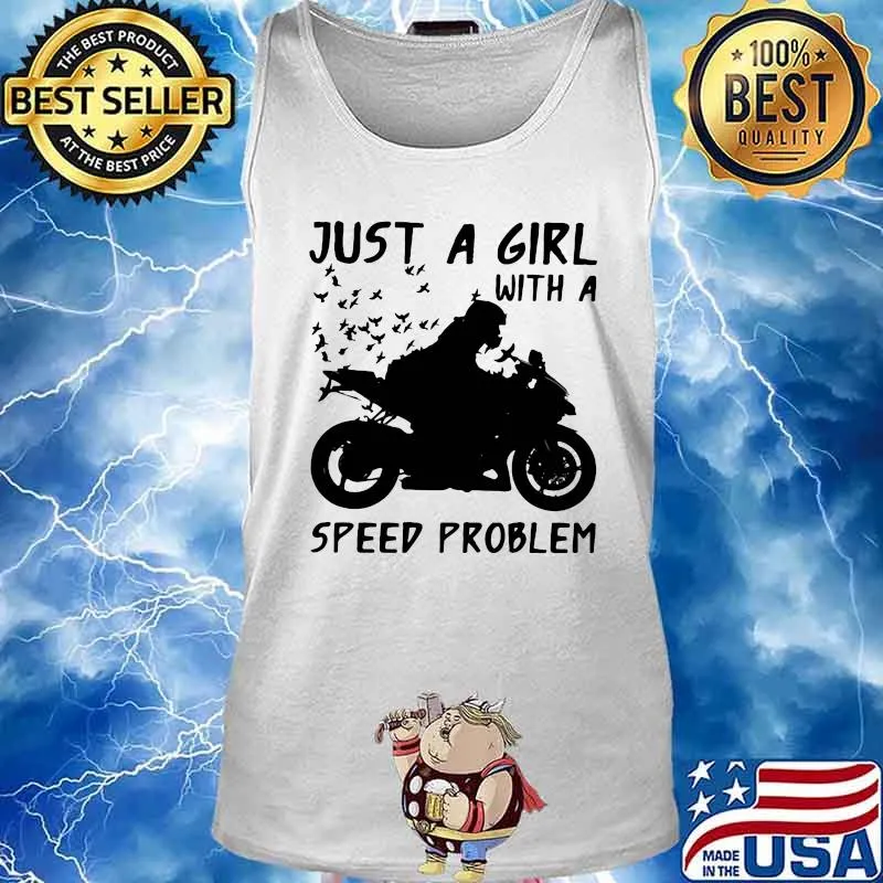 JUST A GIRL WITH A SPEED PROBLEM GIRL SPORTBIKE SHIRT Tank top