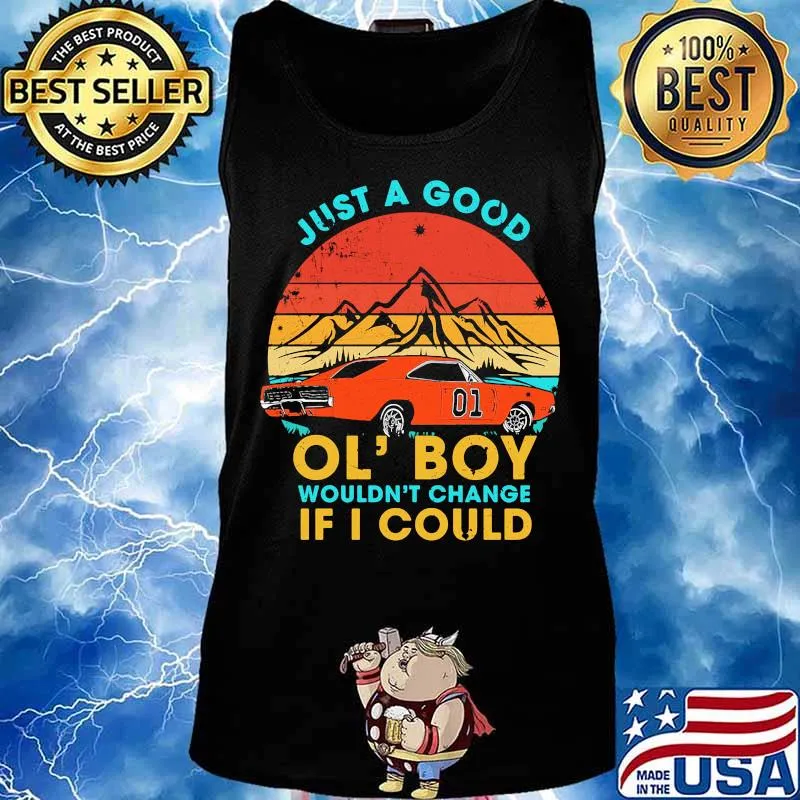 Just a good ol' boy wouldn't change if i could car 01 vintage retro s Tank top