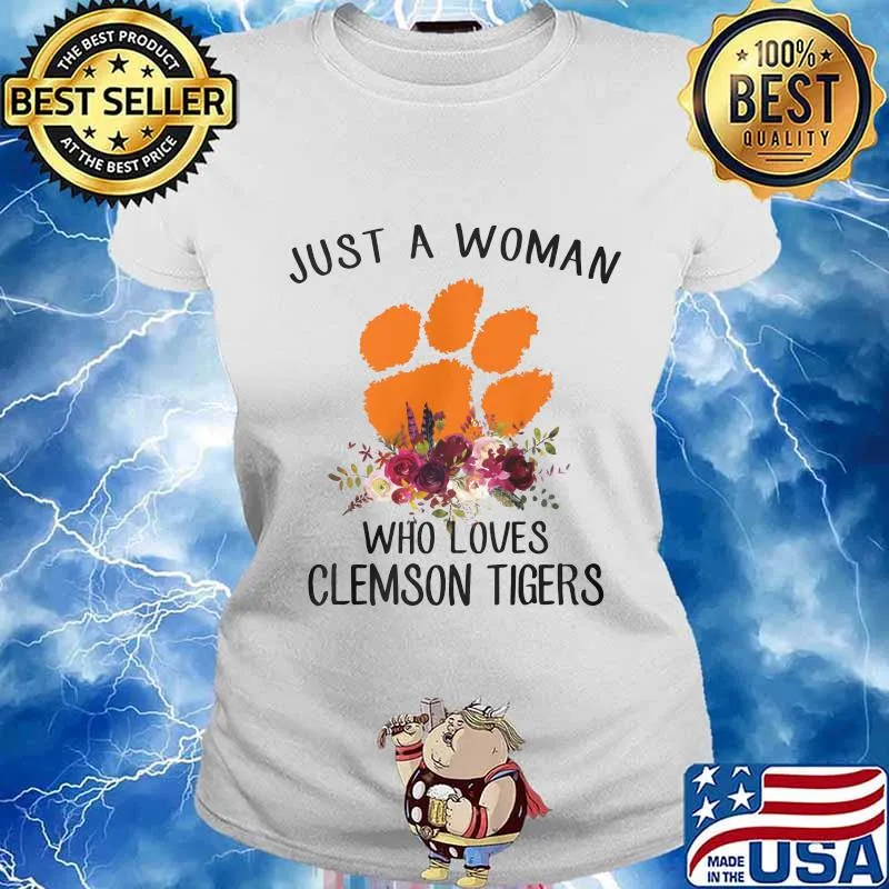 Just a woman who loves clemson tigers flowers s Ladies tee