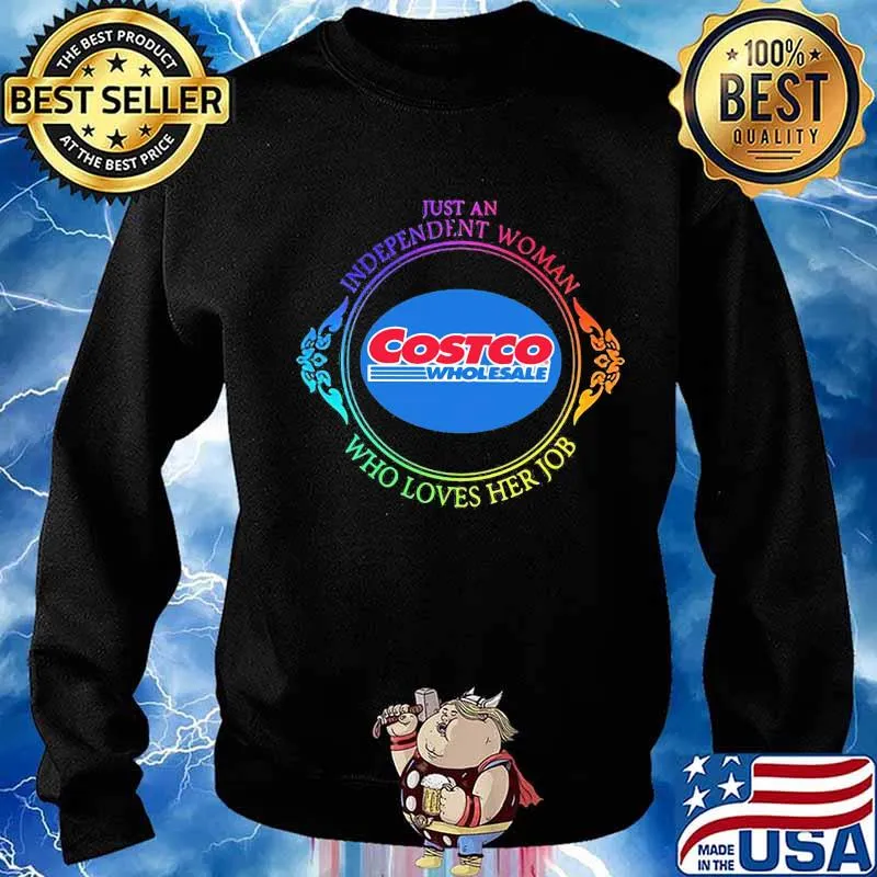 Just an independent woman costco wholesale who loves her job s Sweater