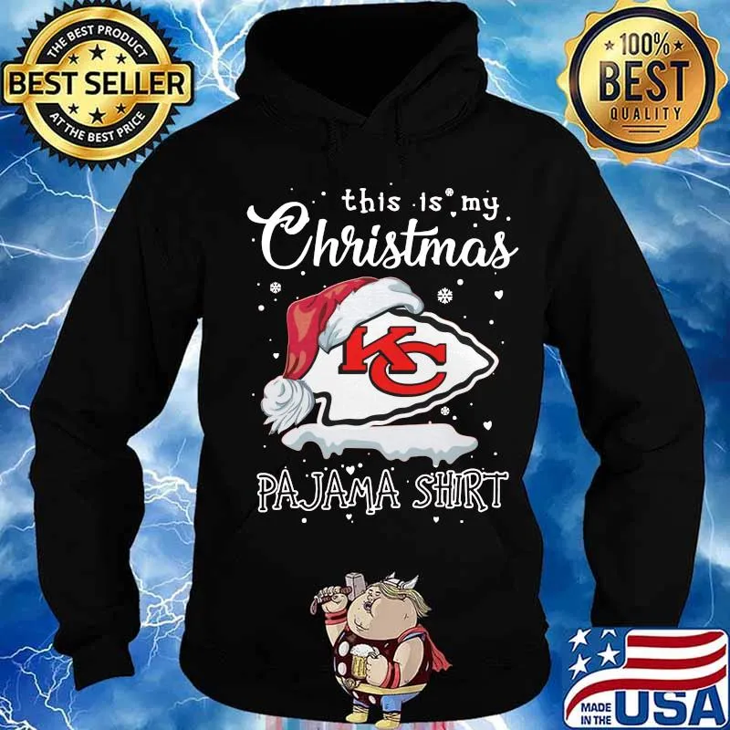 Kansas city chiefs this is my christmas pajama s Hoodie