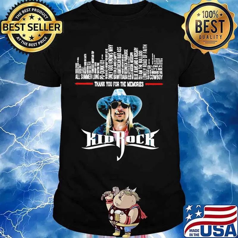 Kid Rock Thank You For The Memories shirt