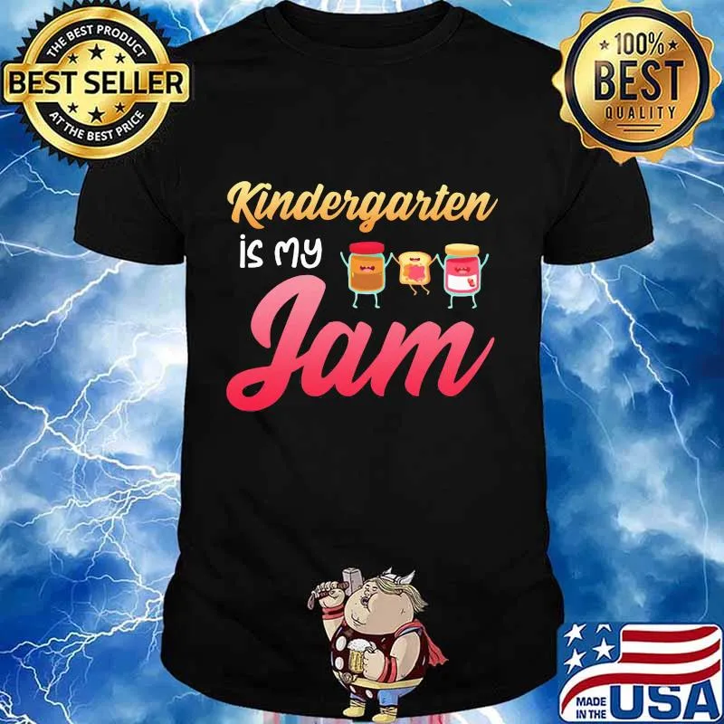 Kindergarten is my Jam shirt