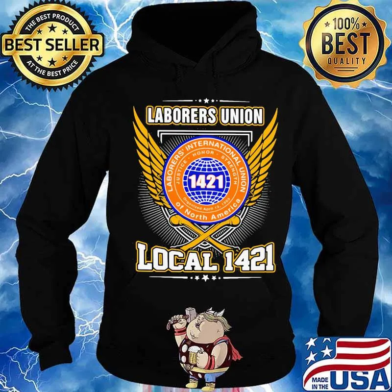 Laborers international union of north america local 1421 s Hoodie