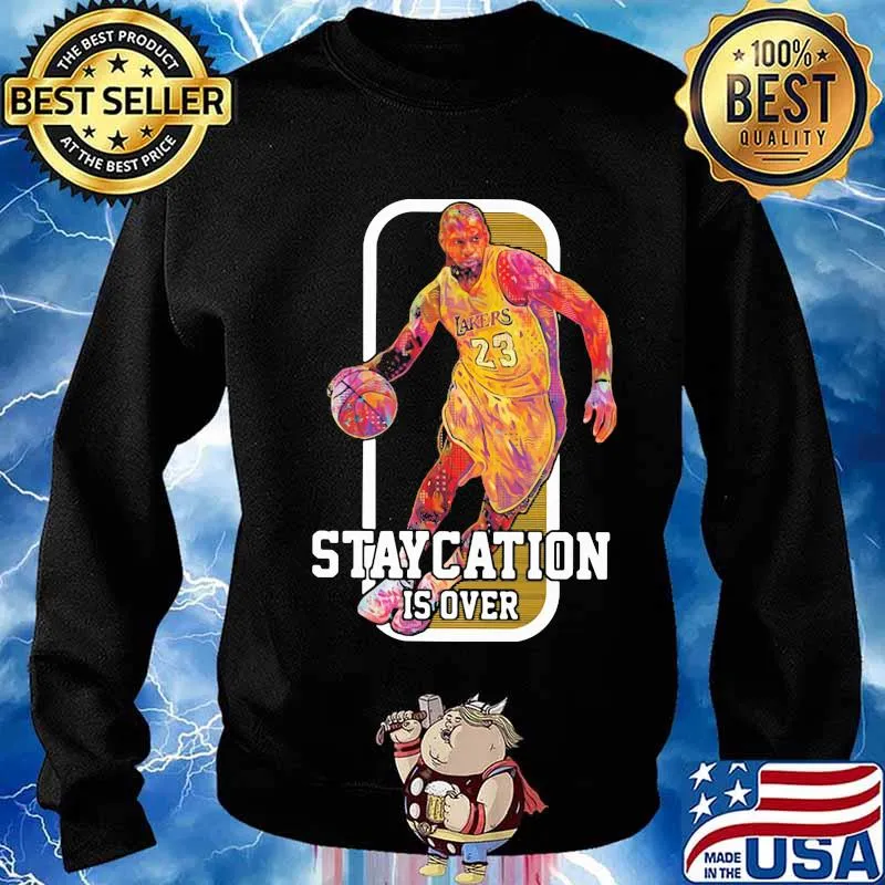Lebron james basketball player staycation is over s Sweater