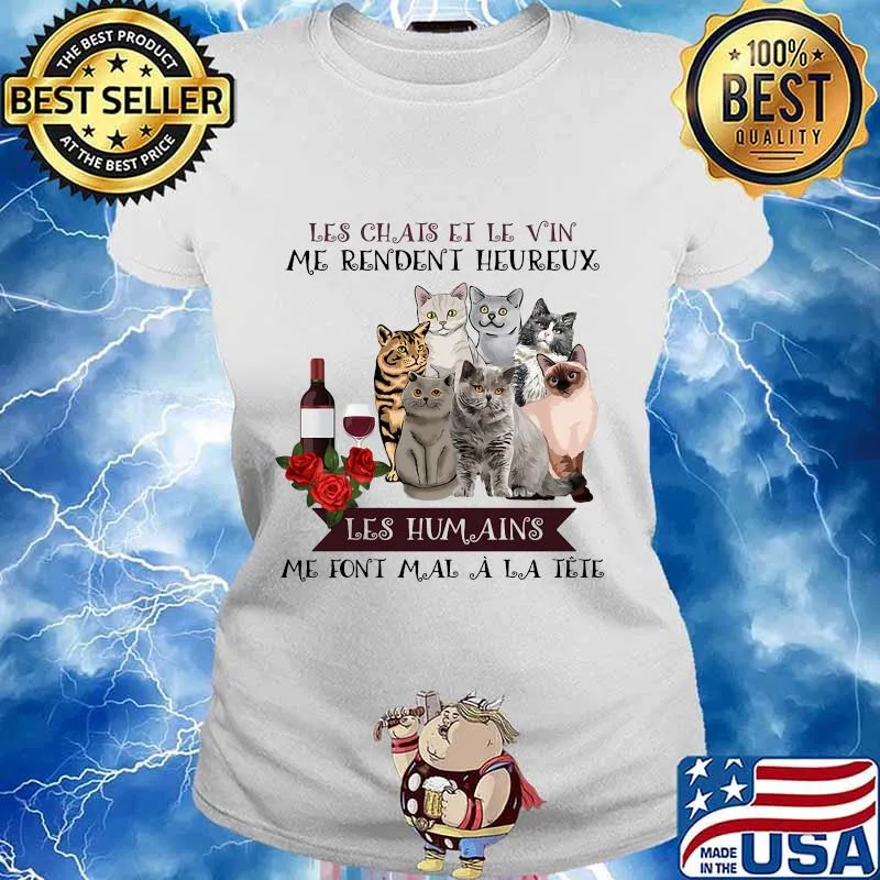 Les chais et le vin me rendent heureux les humains me font mal a la tete flowers s Ladies tee