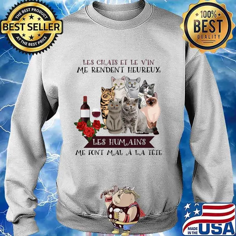 Les chais et le vin me rendent heureux les humains me font mal a la tete flowers s Sweater